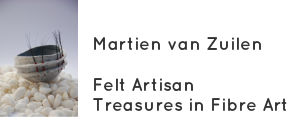 Martien van Zuilen<br /><br />Felt Maker<br />Teacher<br />Writer